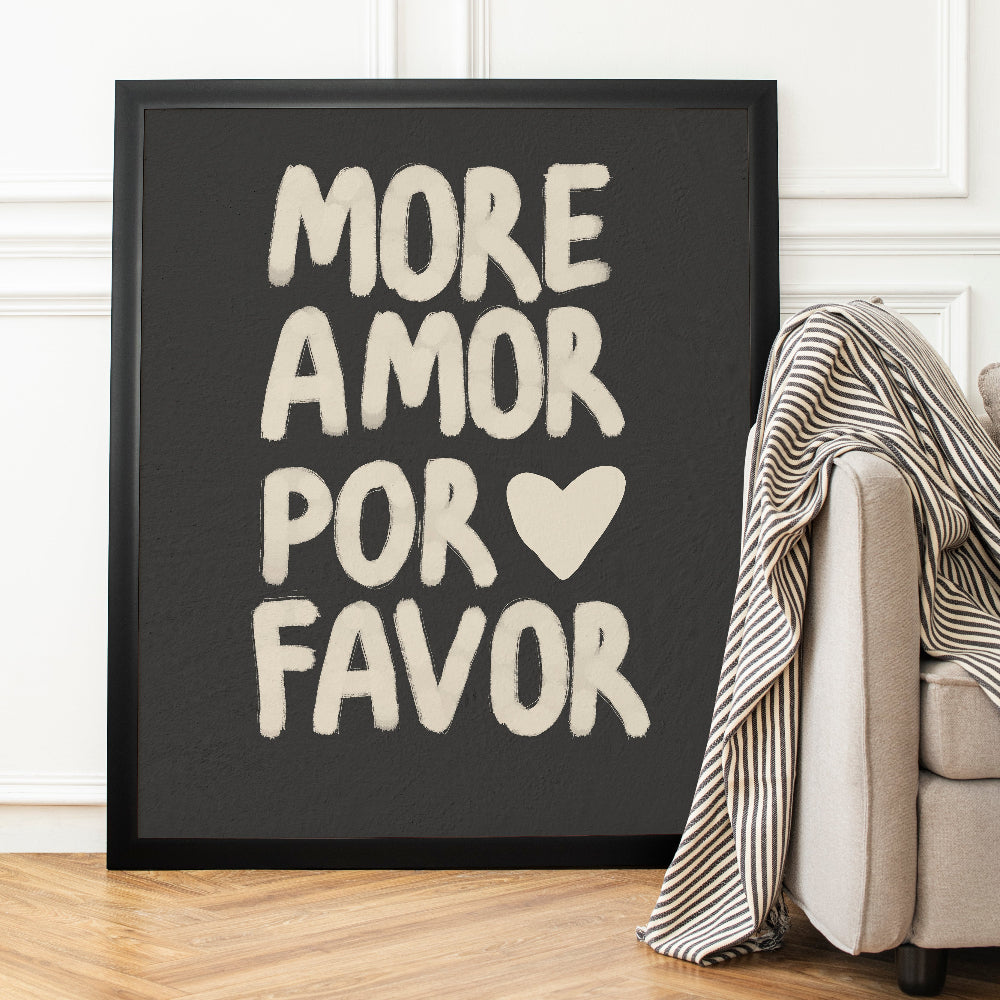 Framed artwork with 'More Amor Por Favor' text in a living room setting.